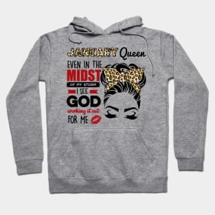 January Queen Even In The Midst Of The Storm Hoodie